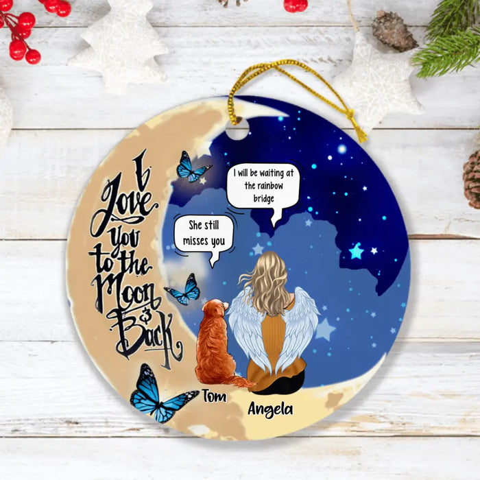 Personalized Memorial People And Pet Loss Ornament - Up to 4 Pets - Memorial Gift Idea For Dog/Cat Lover - I Love You To The Moon And Back