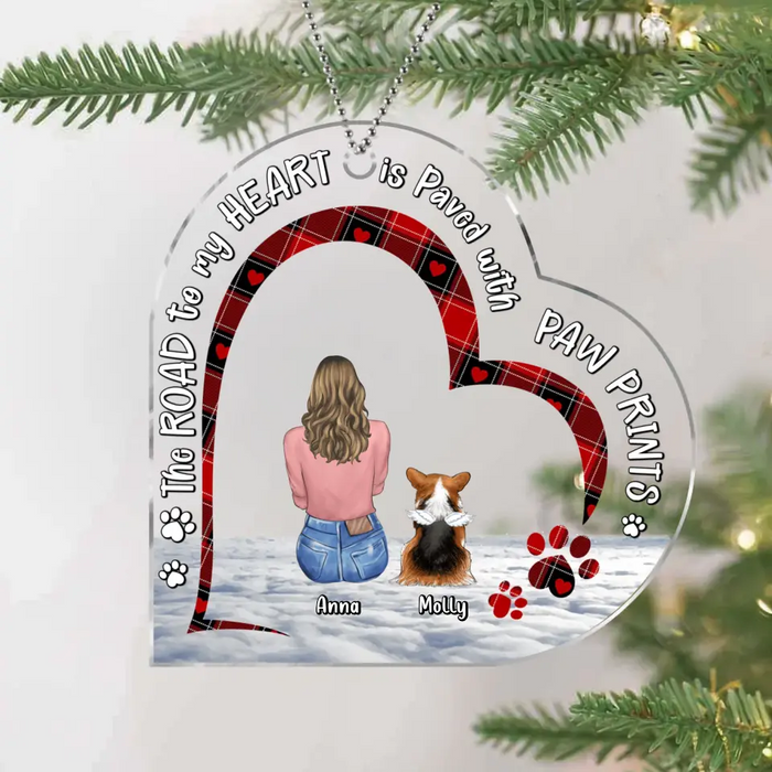 Personalized Pet Mom Acrylic Ornament - Adult/Couple/Family With Up to 3 Pets - Memorial Gift Idea for Dog/Cat Owners - The Road To My Heart Is Paved With Paw Prints