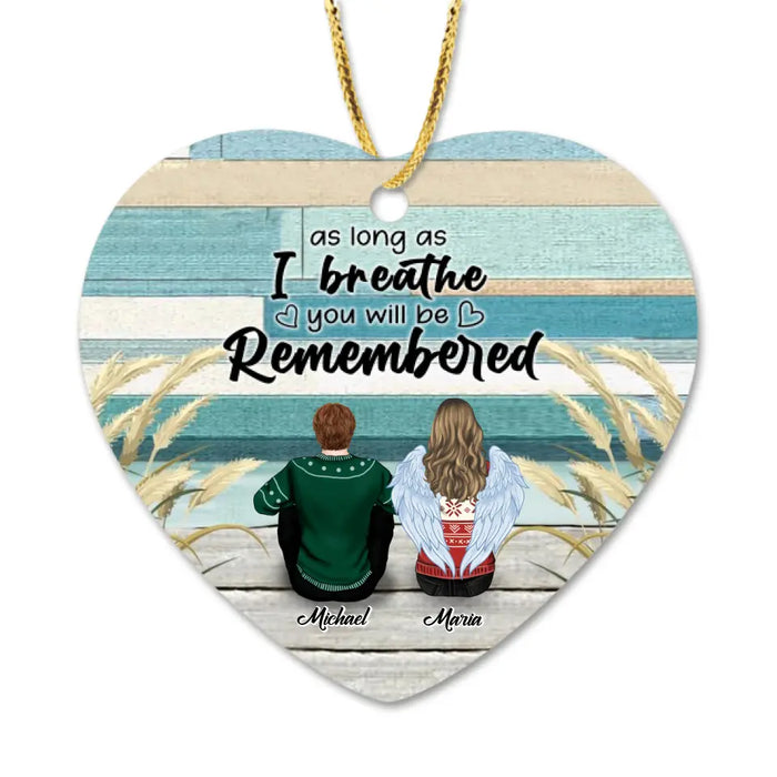 Personalized Memorial Ornament - Up to 4 People & 2 Pets - Best Gift For Family - As Long As I Breathe You Will Be Remembered - HM9JHW