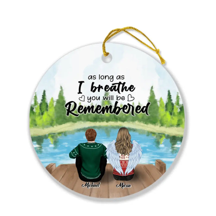 Personalized Memorial Ornament - Up to 4 People & 2 Pets - Best Gift For Family - As Long As I Breathe You Will Be Remembered - HM9JHW