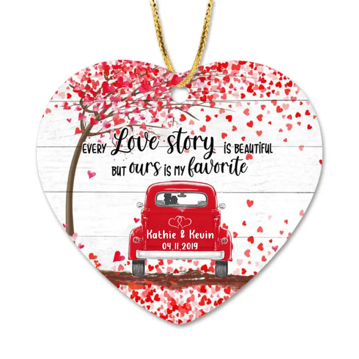 Personalized Couple Ornament - Best Gift For Couple - Every Love Story Is Beautiful But Ours Is My Favorite