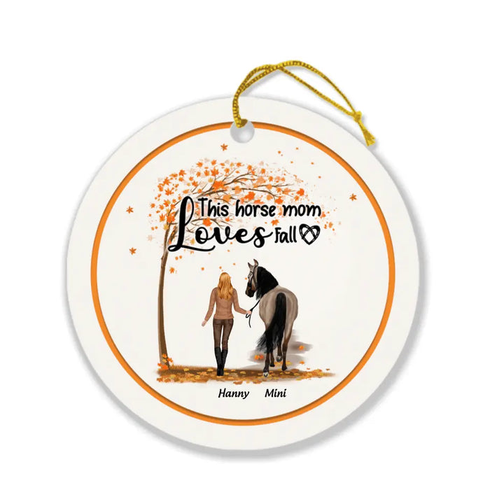 Personalized Horse Mom In Autumn Ornament - Girl With Up to 2 Horses - Best Gift For Horse Lover - This Horse Mom Loves Fall
