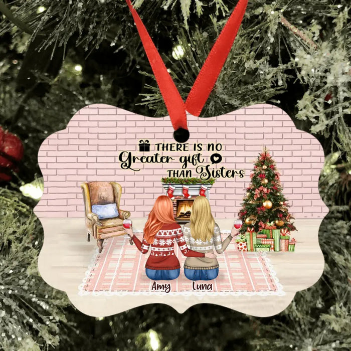 Personalized Sisters Ornament - Up to 5 Girls - Christmas Gift For Sisters/Friends - There Is No Greater Gift Than Sisters