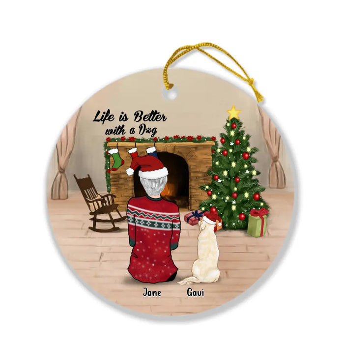 Personalized Pet Mom/Dad Christmas Ornament - Gifts For Dog and Cat Lovers - Pet Mom/Dad Up to 4 Pets - Life Is Better With A Dog