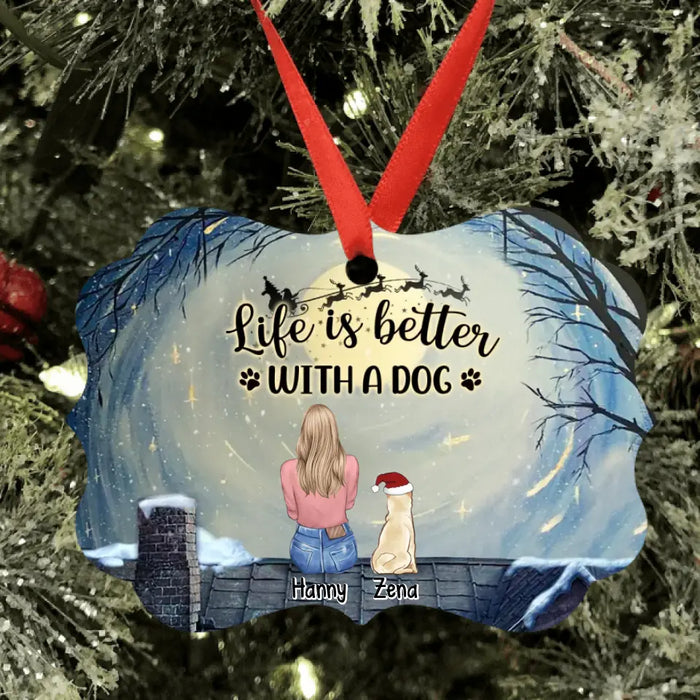 Personalized Dog Mom Horizontal Ornament - Up to 5 Dogs - Christmas Gift For Dog Lovers - Life Is Better With A Dog