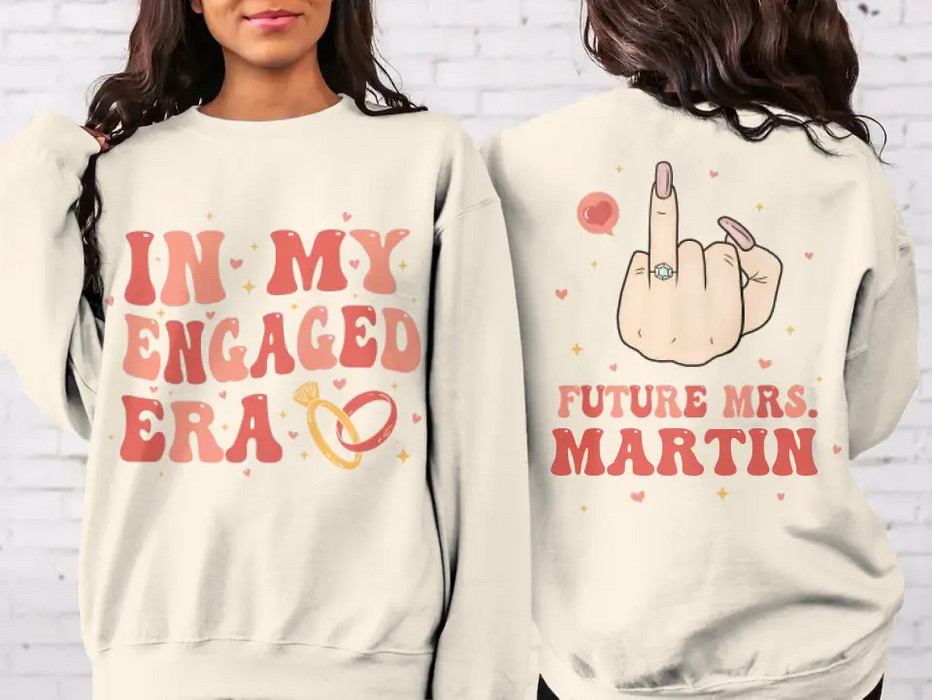Personalized In My Engaged Era Sweater - Future MRS - Engagement Gift For Bride