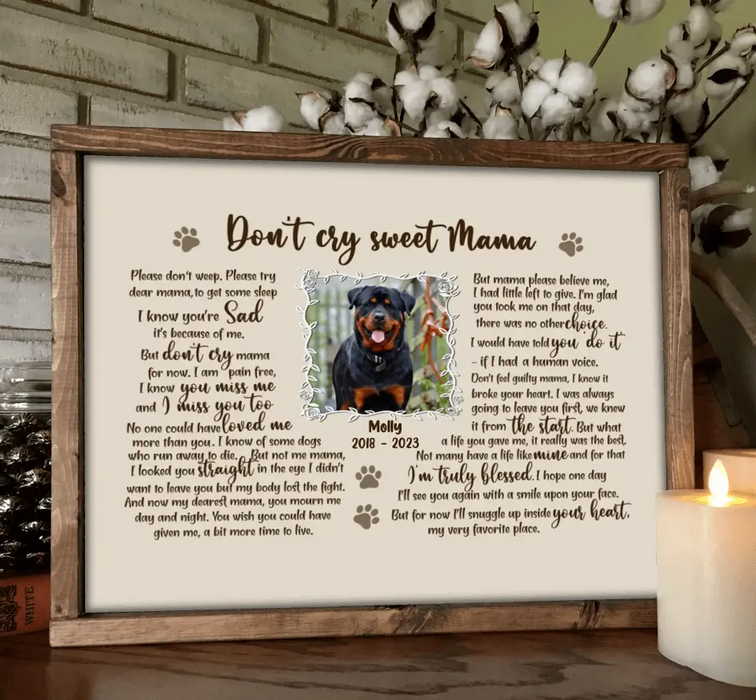 Personalized Dog Custom Photo Unframed Poster - Memorial Gift For Dog Mom - Don't Cry Sweet Mama