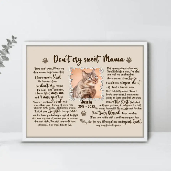 Personalized Cat Custom Photo Unframed Poster - Memorial Gift For Cat Mom - Don't Cry Sweet Mama