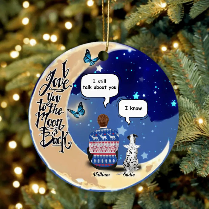 Personalized Dog Moon Memorial Ornament - Man With Up to 4 Dogs - Gift For Dog Lover - I Love You To The Moon And Back
