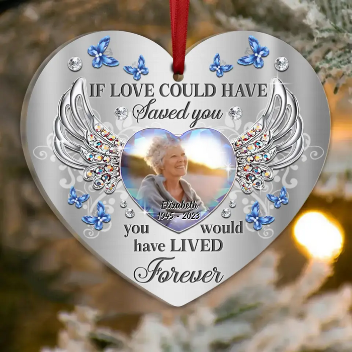 Personalized Memorial Photo Heart Acrylic Ornament - Memorial Gift Idea for Christmas - If Love Could Have Saved You