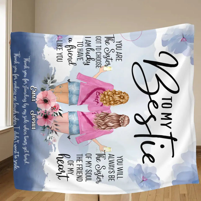 Personalized Best Friend Quilt/Fleece Throw Blanket - Gift Idea For Besties - To My Bestie You Are The Sister I Got To Choose