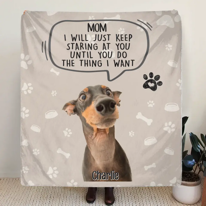 Personalized Pet Photo Quilt/Fleece Throw Blanket - Gift For Pet Lover - Up to 3 Pets - I Will Just Keep Staring At You