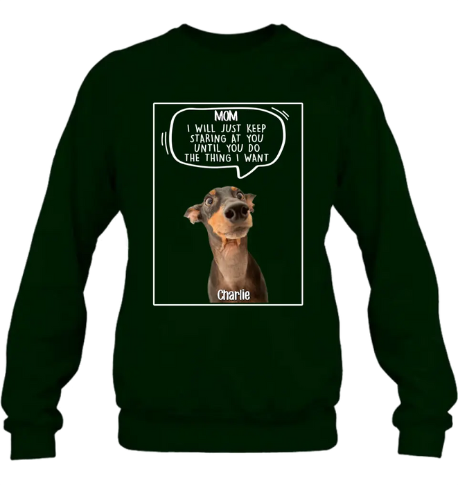 Personalized Pet Photo Shirt/Hoodie - Gift For Pet Lover - Up to 3 Pets - I Will Just Keep Staring At You
