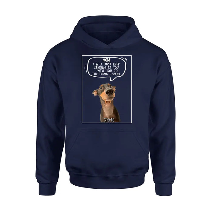 Personalized Pet Photo Shirt/Hoodie - Gift For Pet Lover - Up to 3 Pets - I Will Just Keep Staring At You