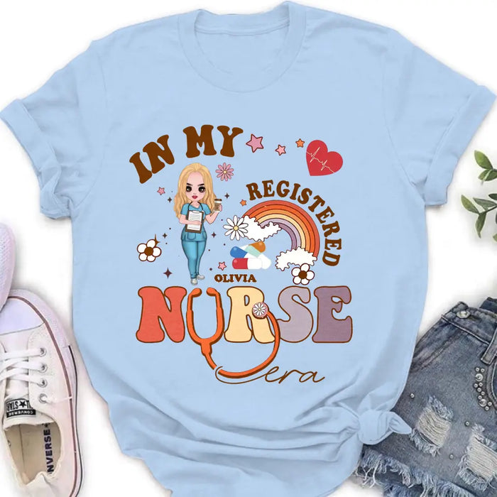 Personalized In My Registered Nurse Era T-Shirt/Long Sleeve/Sweatshirt/Hoodie - Gift Idea For Nurse