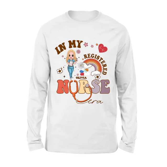 Personalized In My Registered Nurse Era T-Shirt/Long Sleeve/Sweatshirt/Hoodie - Gift Idea For Nurse