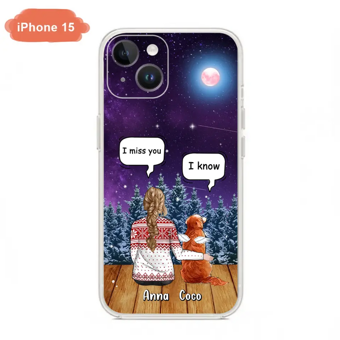Personalized Memorial Pet Phone Case - Up to 4 Pets - Memorial Gift Idea For Dog/Cat Lover - I Miss You Dog - Case For iPhone/Samsung