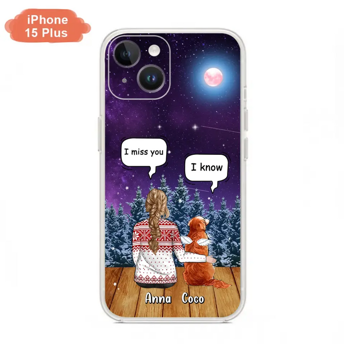 Personalized Memorial Pet Phone Case - Up to 4 Pets - Memorial Gift Idea For Dog/Cat Lover - I Miss You Dog - Case For iPhone/Samsung