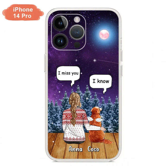 Personalized Memorial Pet Phone Case - Up to 4 Pets - Memorial Gift Idea For Dog/Cat Lover - I Miss You Dog - Case For iPhone/Samsung
