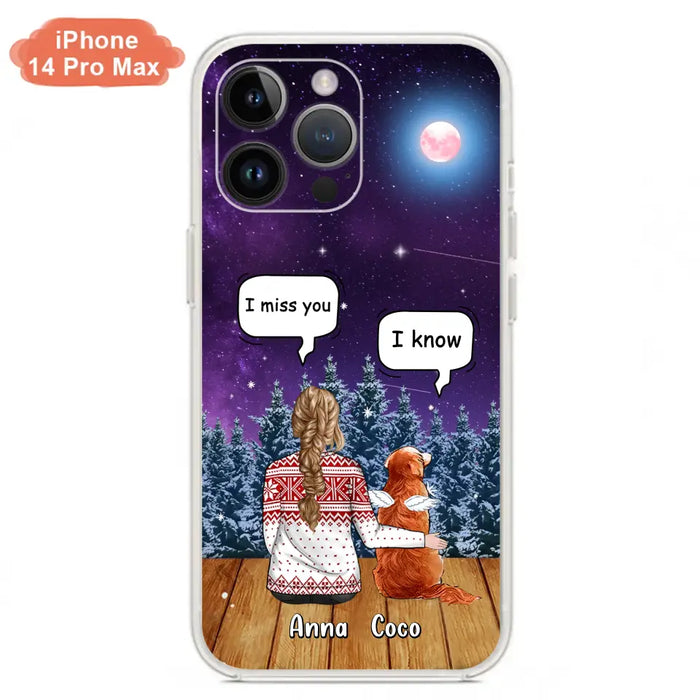 Personalized Memorial Pet Phone Case - Up to 4 Pets - Memorial Gift Idea For Dog/Cat Lover - I Miss You Dog - Case For iPhone/Samsung