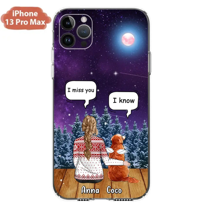 Personalized Memorial Pet Phone Case - Up to 4 Pets - Memorial Gift Idea For Dog/Cat Lover - I Miss You Dog - Case For iPhone/Samsung