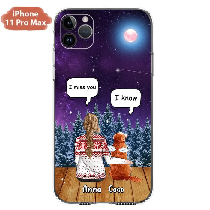 Personalized Memorial Pet Phone Case - Up to 4 Pets - Memorial Gift Idea For Dog/Cat Lover - I Miss You Dog - Case For iPhone/Samsung