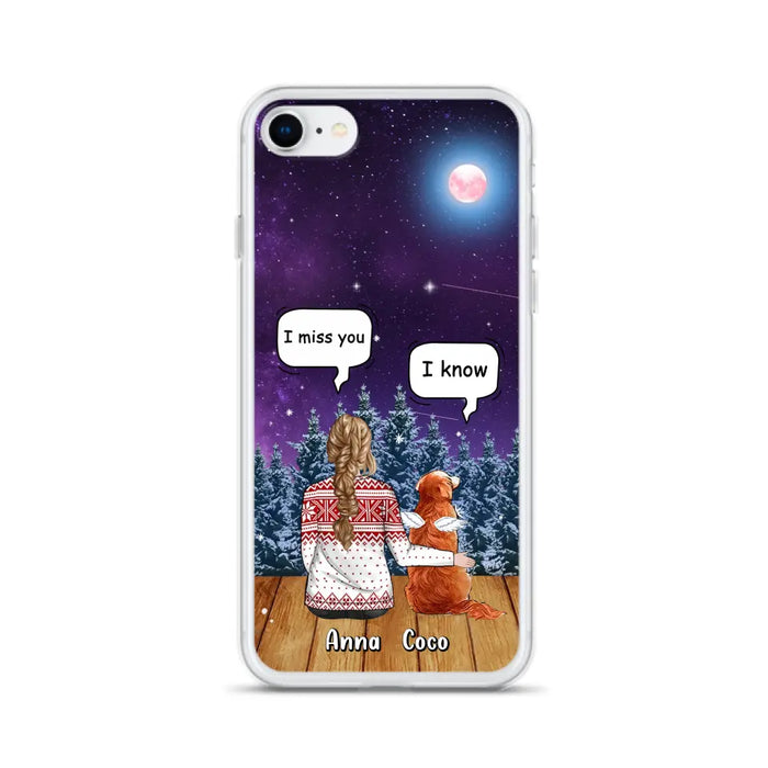 Personalized Memorial Pet Phone Case - Up to 4 Pets - Memorial Gift Idea For Dog/Cat Lover - I Miss You Dog - Case For iPhone/Samsung