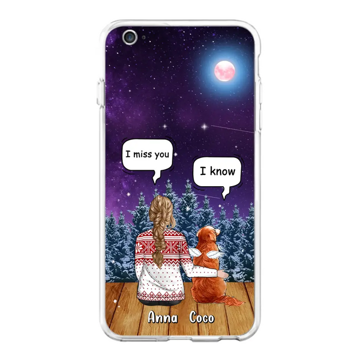 Personalized Memorial Pet Phone Case - Up to 4 Pets - Memorial Gift Idea For Dog/Cat Lover - I Miss You Dog - Case For iPhone/Samsung