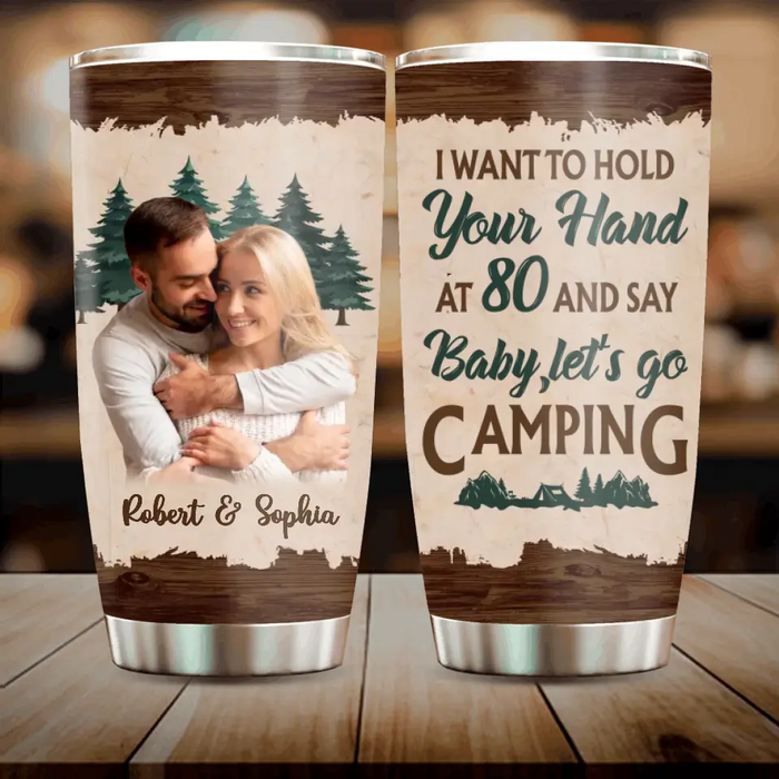 Personalized Couple Photo Tumbler - Gift Idea For Couple/Him/Her/Valentine's Day/Camping Lovers - I Want To Hold Your Hand At 80