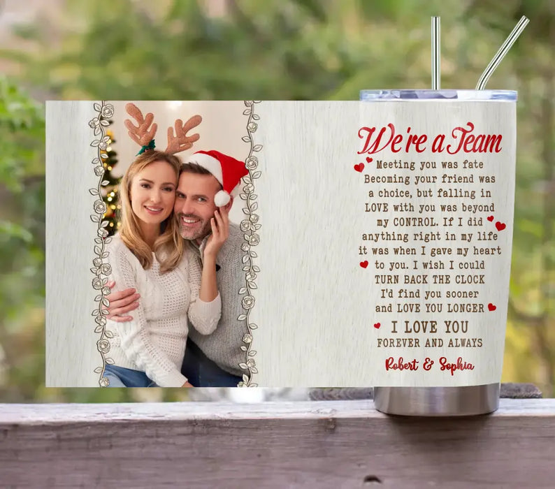 Personalized Couple Photo Tumbler - Gift Idea For Couple/Him/Her/Valentine's Day - We're A Team