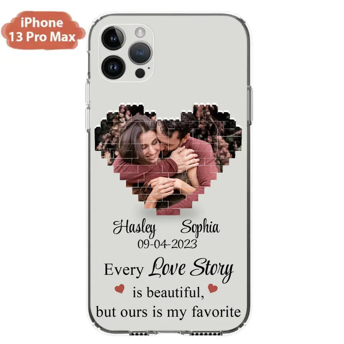 Personalized Love Story Phone Case For iPhone/Samsung - Gift Idea For Couple/Christmas/Valentine/Anniversary - Upload Photo - Every Love Story Is Beautiful, But Ours Is My Favorite