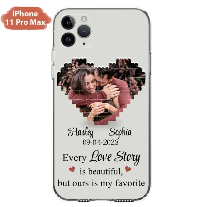 Personalized Love Story Phone Case For iPhone/Samsung - Gift Idea For Couple/Christmas/Valentine/Anniversary - Upload Photo - Every Love Story Is Beautiful, But Ours Is My Favorite