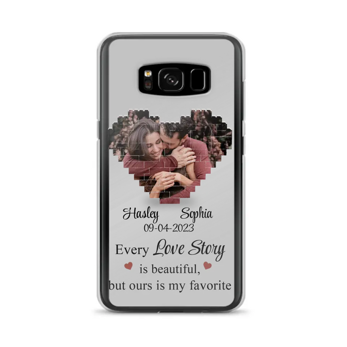 Personalized Love Story Phone Case For iPhone/Samsung - Gift Idea For Couple/Christmas/Valentine/Anniversary - Upload Photo - Every Love Story Is Beautiful, But Ours Is My Favorite
