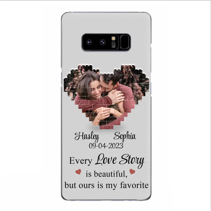 Personalized Love Story Phone Case For iPhone/Samsung - Gift Idea For Couple/Christmas/Valentine/Anniversary - Upload Photo - Every Love Story Is Beautiful, But Ours Is My Favorite