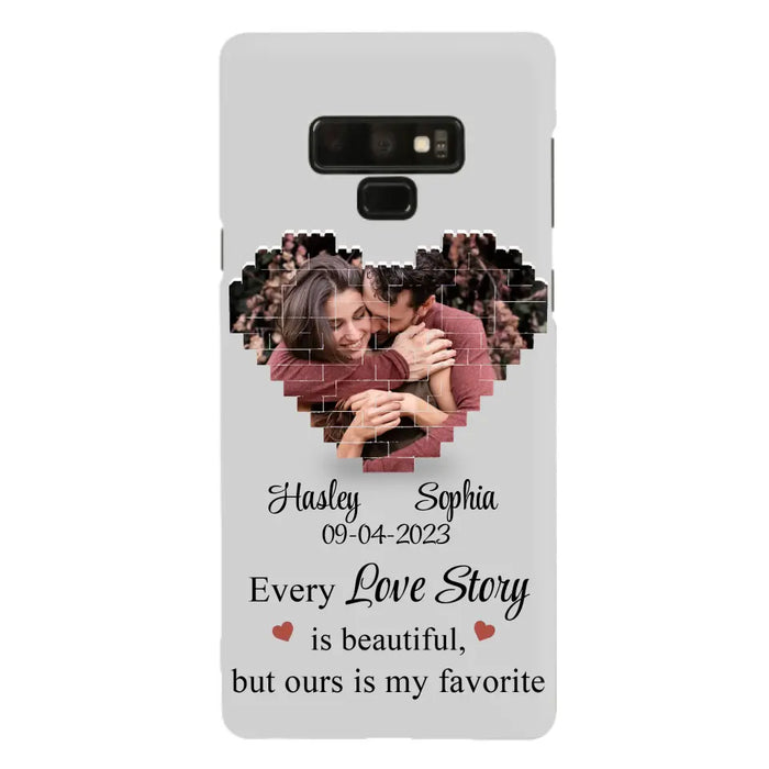 Personalized Love Story Phone Case For iPhone/Samsung - Gift Idea For Couple/Christmas/Valentine/Anniversary - Upload Photo - Every Love Story Is Beautiful, But Ours Is My Favorite