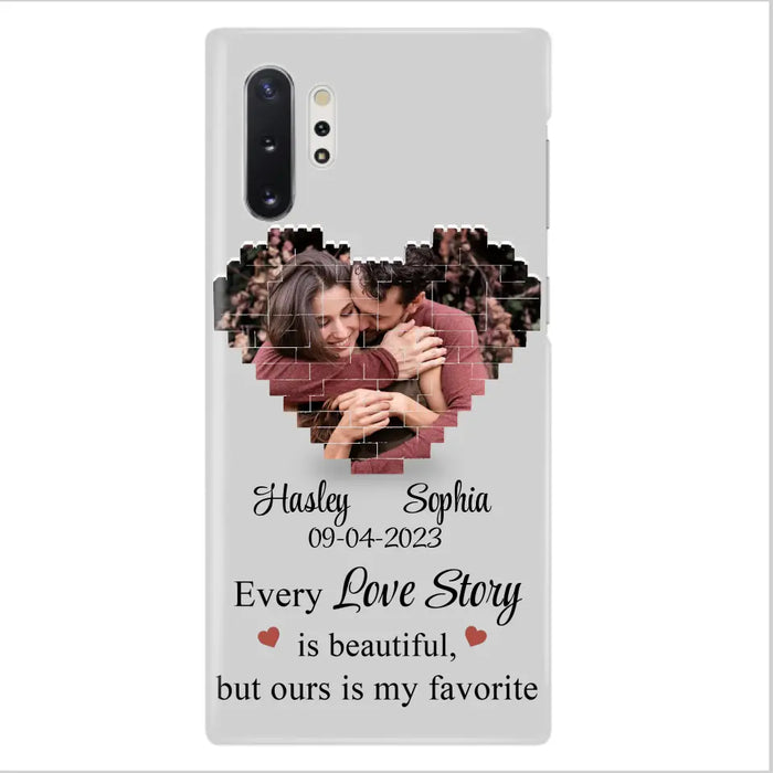 Personalized Love Story Phone Case For iPhone/Samsung - Gift Idea For Couple/Christmas/Valentine/Anniversary - Upload Photo - Every Love Story Is Beautiful, But Ours Is My Favorite