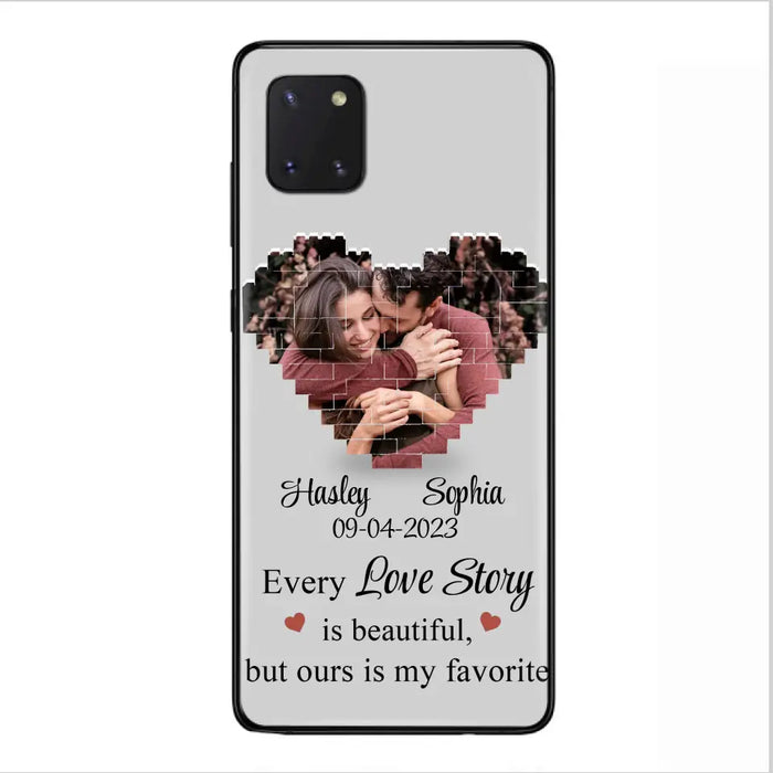 Personalized Love Story Phone Case For iPhone/Samsung - Gift Idea For Couple/Christmas/Valentine/Anniversary - Upload Photo - Every Love Story Is Beautiful, But Ours Is My Favorite