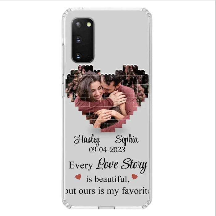 Personalized Love Story Phone Case For iPhone/Samsung - Gift Idea For Couple/Christmas/Valentine/Anniversary - Upload Photo - Every Love Story Is Beautiful, But Ours Is My Favorite