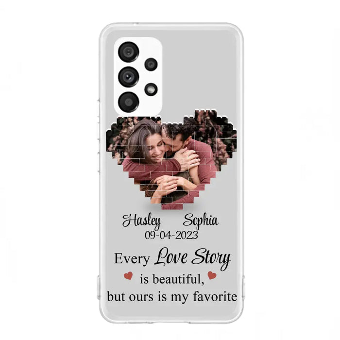 Personalized Love Story Phone Case For iPhone/Samsung - Gift Idea For Couple/Christmas/Valentine/Anniversary - Upload Photo - Every Love Story Is Beautiful, But Ours Is My Favorite