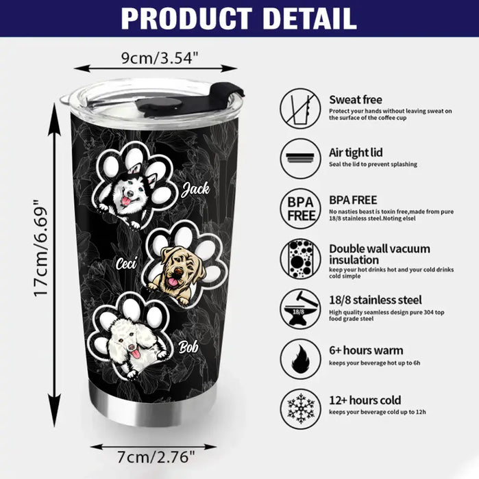 Personalized Dog Mom Tumbler - Gift Idea For Dog Lovers/Owners - Up to 3 Dogs - Being A Dog Mom Is My Happily Ever After