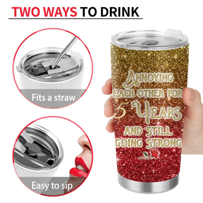 Personalized Couple Tumbler - Gift Idea For Couple/Him/Her/Valentine's Day - Annoying Each Other For 5 Years And Still Going Strong