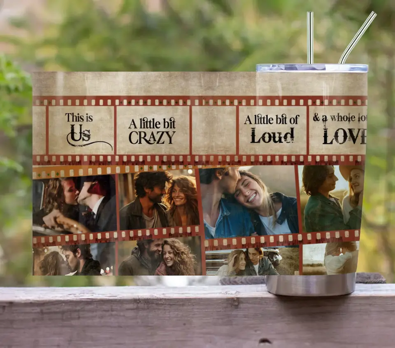 Personalized Couple Tumbler - Upload Photo - Gift Idea For Couple/Him/Her/Valentine's Day - This Is Us A Little Bit Crazy
