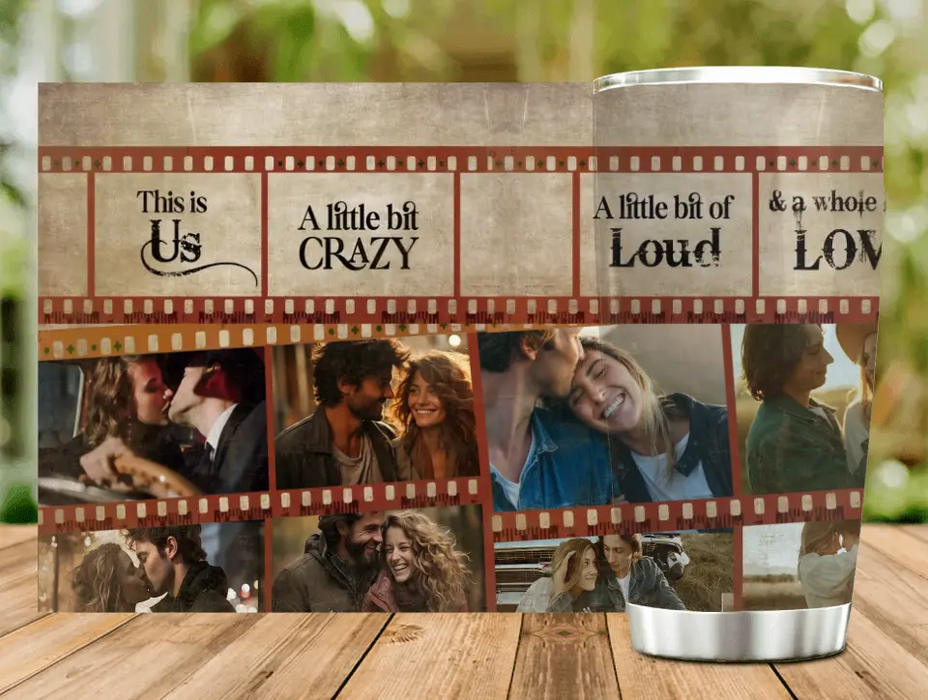 Personalized Couple Tumbler - Upload Photo - Gift Idea For Couple/Him/Her/Valentine's Day - This Is Us A Little Bit Crazy