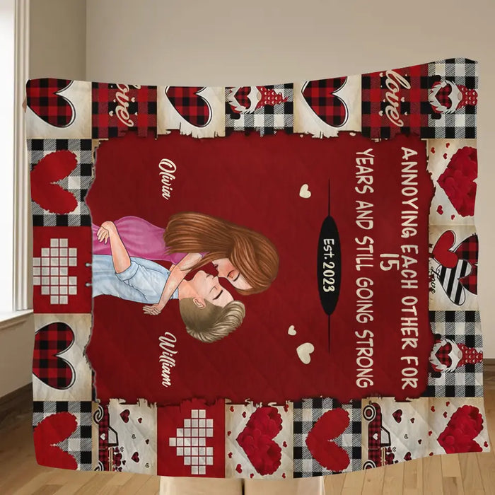 Personalized Couple Quilt/Fleece Throw Blanket/Pillow Cover - Gift Idea For Couple/Him/Her/Valentine's Day - Annoying Each Other For 15 Years