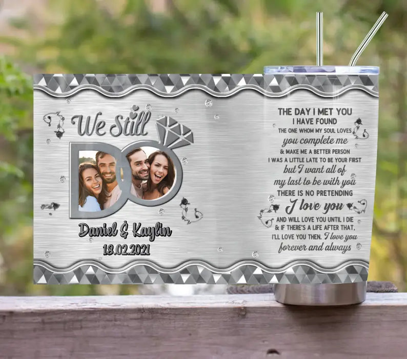 Personalized Couple Tumbler - Anniversary  Gift Idea For Couple - Upload Photo - We Still Do
