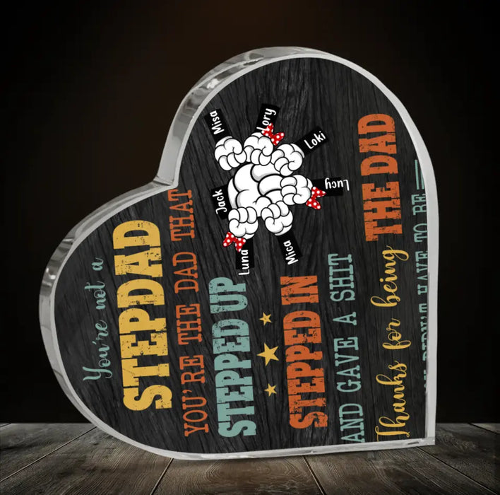 Personalized Step Dad Crystal Heart - Gift Idea For Dad - Up to 6 Kids - Thanks For Being The Dad You Did Not Have To Be