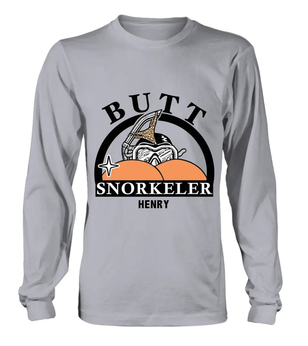 Personalized Butt Snorkeler T-Shirt/Long Sleeve/Sweatshirt/Hoodie - Gift Idea For Couple/Him/Her
