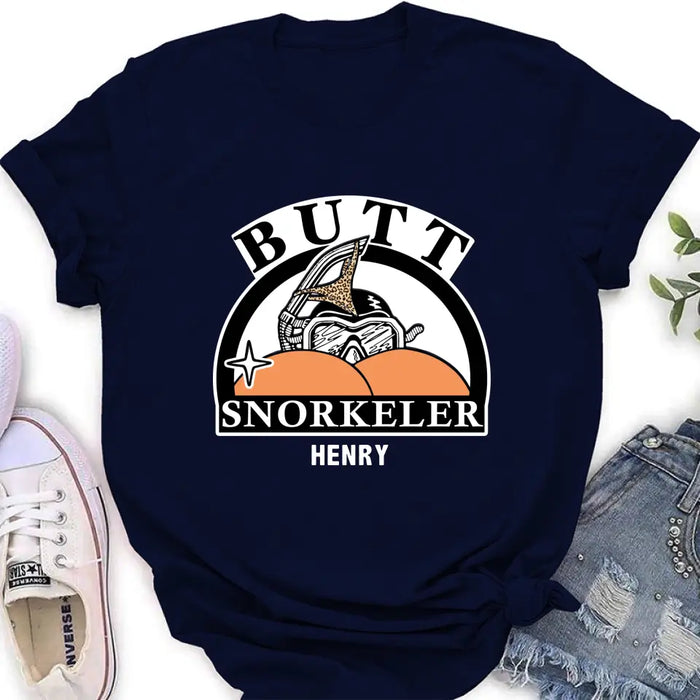 Personalized Butt Snorkeler T-Shirt/Long Sleeve/Sweatshirt/Hoodie - Funny Gift Idea For Couple/Him/Her