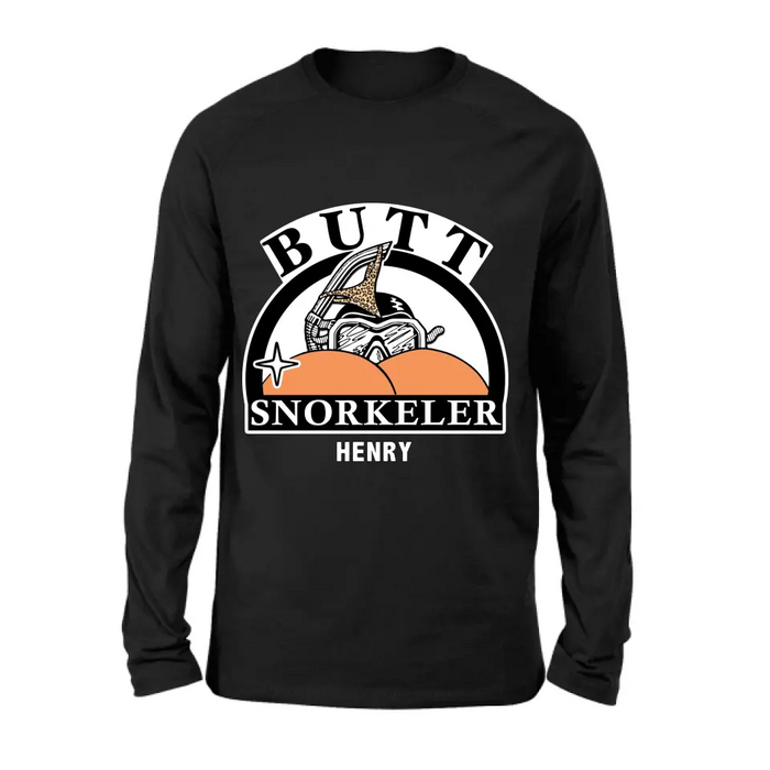 Personalized Butt Snorkeler T-Shirt/Long Sleeve/Sweatshirt/Hoodie - Funny Gift Idea For Couple/Him/Her