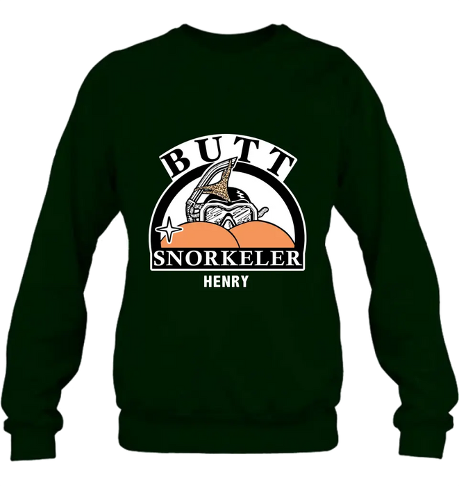 Personalized Butt Snorkeler T-Shirt/Long Sleeve/Sweatshirt/Hoodie - Funny Gift Idea For Couple/Him/Her
